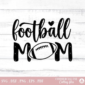Football Mom, Football Mom Svg, Football Svg, for Cricut Silhouette