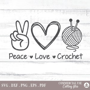 Peace Love Crochet Svg, Crochet Svg, Peace Love Crochet Clipart, digital file png, Svg Cutting Files for Cricut