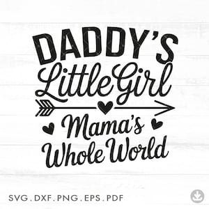 Papa's meisje Mama's wereld SVG, Papa's kleine meisje svg, Mama's hele wereld svg, Babymeisje svg, Babycitaat svg, Papa's kleine meisje svg A1077