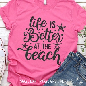 Beach Life SVG Cut File, Vector Printable Clipart, Beach Saying, Life is Better at the Beach Design, Beach Life Svg, Summer Svg - A838