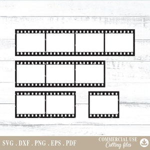 May include: Black film strip frames in various sizes, arranged on a white wooden background. The frames are empty, with rectangular openings. The bottom of the image includes the text: SVG .DXF .PNG .EPS .PDF and COMMERCIAL USE Cutting files.