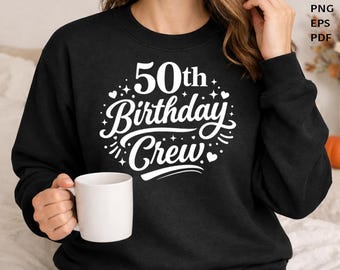 Het is mijn 50e verjaardag SVG, 50e verjaardagsfeestgroep PNG, verjaardagsteam, 50e SVG, verjaardagskoningin PNG, 50e verjaardagsgroep SVG - AB914
