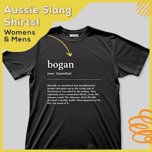 Bogan | Funny Australian Unisex T-shirt with Aussie slang, phrase and humor definition T-shirt | Gift for friends and family
