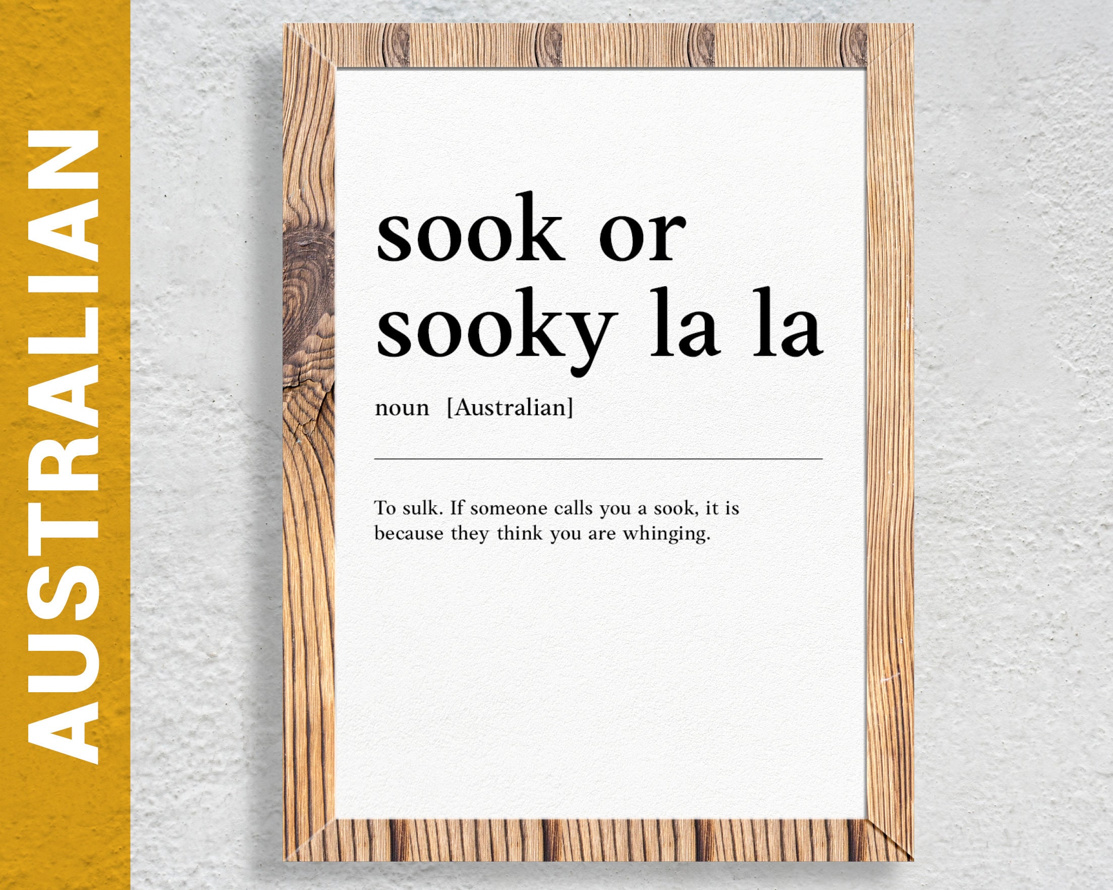 Sook Sooky La La Funny Australian Slang, Phrase and Humor Definition for Your Wall Art Digital