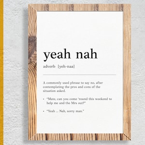 Yeah Nah | Funny Australian slang, phrase and humor definition for your wall art | Digital Download | Art Print | Gift for friends