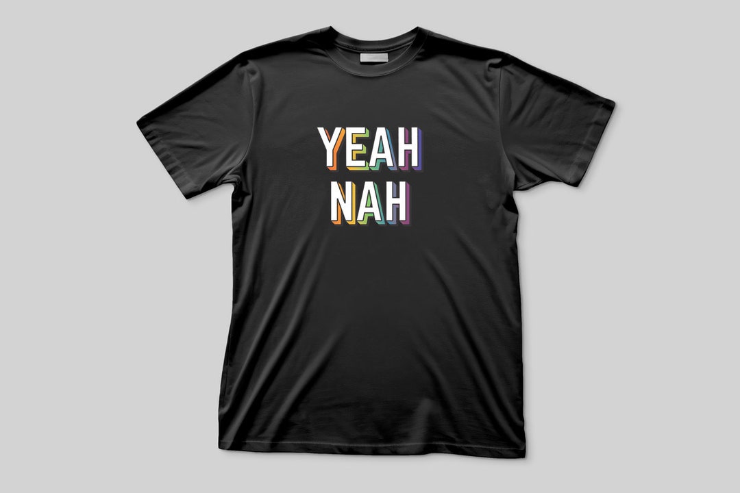 Yeah Fun Not Yeah Nah Saying | Funny Australian T-shirt With Aussie Slang, Phrase ...