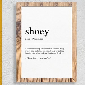 Shoey | Funny Australian slang, phrase and humor definition for your wall art | Digital Download | Art Print | Drinking from your shoe