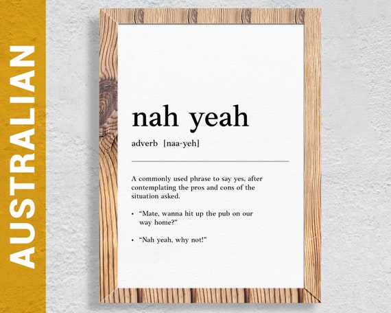Buy Nah Yeah Drunk Funny Australian Slang Phrase and Humor Online in India  - Etsy