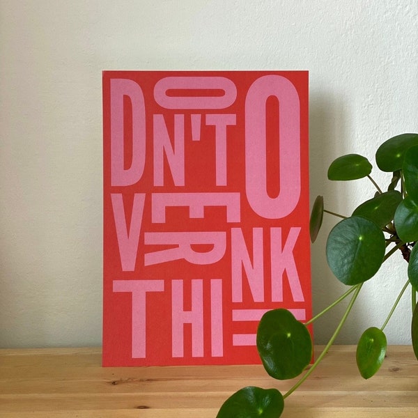 DONT OVERTHINK IT!  A4 Print | Typo Poster | Typographie | Grafikdesign | Posterdesign | Grafik | Grafik Design Print | Grafik-Design-Druck