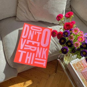 DONT OVERTHINK IT!  A4 Print | Typo Poster | Typographie | Grafikdesign | Posterdesign | Grafik | Grafik Design Print | Grafik-Design-Druck
