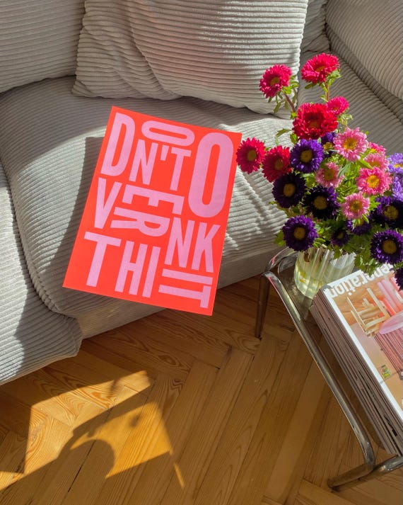DONT OVERTHINK IT!  A4 Print | Typo Poster | Typographie | Grafikdesign | Posterdesign | Grafik | Grafik Design Print | Grafik-Design-Druck