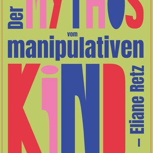 Der Mythos vom manipulativen Kind A3 Poster Typo Poster Typographie Grafikdesign Posterdesign Grafik Grafik Design Print Bild 4