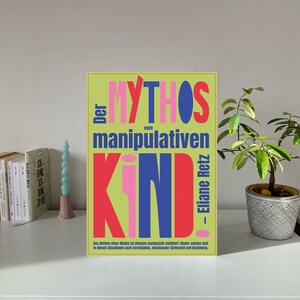 Der Mythos vom manipulativen Kind A3 Poster Typo Poster Typographie Grafikdesign Posterdesign Grafik Grafik Design Print Grün