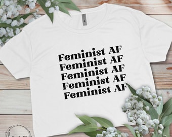 Feminist AF Feminism Crop Top Cropped Tee T-Shirt