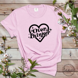 Over Thinker Heart Tee Shirt T-Shirt