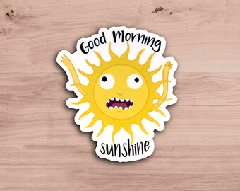 Autocollant Sun drôle | Autocollant en vinyle mat imperméable motivant chaotique Good Morning Sunshine