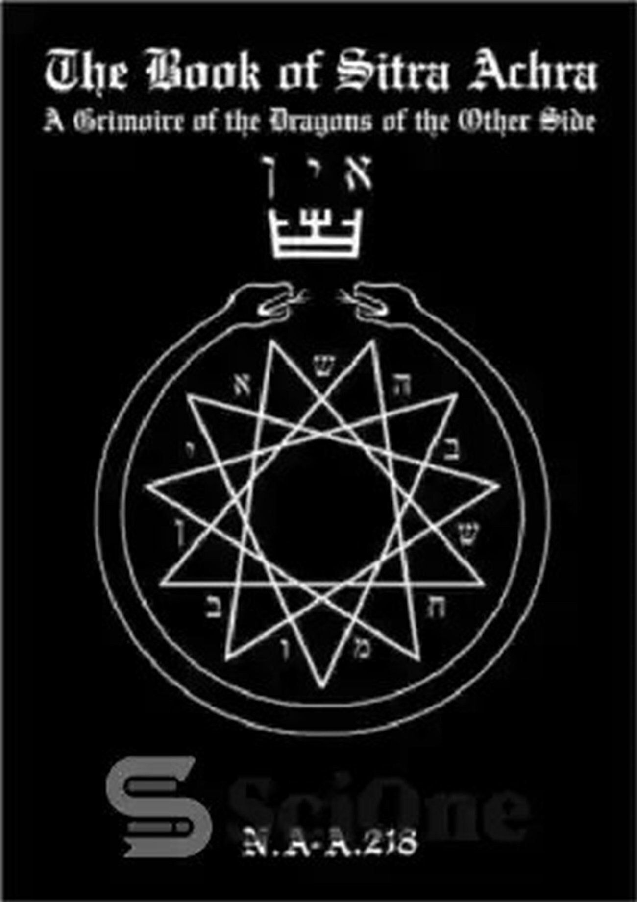 The Book of Sitra Achra: A Grimoire of the Dragons of the Other Side E ...
