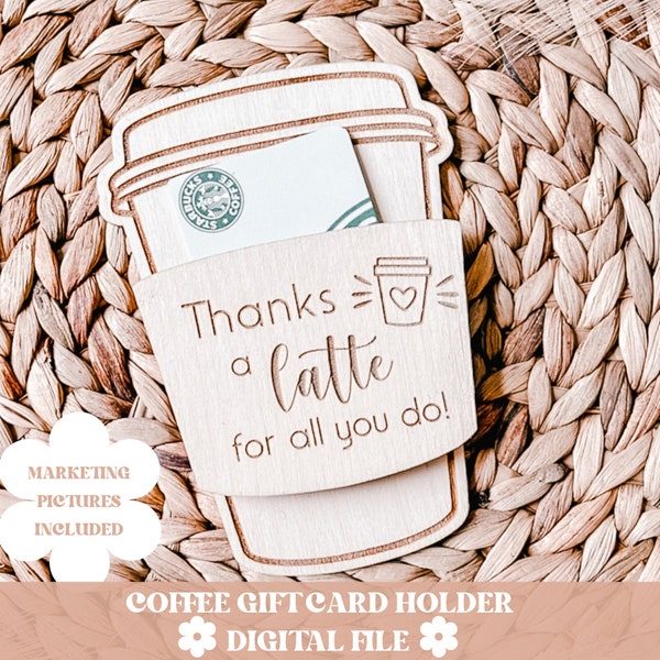 Porta tarjetas de regalo SVG, archivo SVG de agradecimiento por un café con leche, porta tarjetas de regalo de café SVG, archivo Glowforge, archivo de porta tarjetas de regalo, archivo SVG, tarjeta de regalo SVG