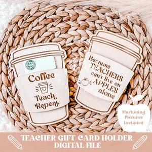 teacher gift svg, teacher gift card, teacher svg, teacher file, glowforge file, ready laser cut file, coffee gift card svg, coffee svg, svg