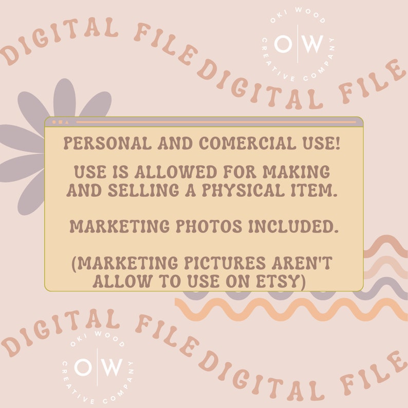 Puede incluir: Un gr&aacute;fico de archivo digital con un fondo rosa y melocot&oacute;n. El gr&aacute;fico presenta un dise&ntilde;o ondulado y el texto "OKI WOOD CREATIVE COMPANY" en un c&iacute;rculo con las letras "OW" en el centro. El texto "DIGITAL FILE DIGITAL FILE" est&aacute; escrito en una fuente grande en la parte superior e inferior del gr&aacute;fico. El texto "PERSONAL AND COMERCIAL USE! USE IS ALLOWED FOR MAKING AND SELLING A PHYSICAL ITEM. MARKETING PHOTOS INCLUDED. (MARKETING PICTURES AREN'T ALLOW TO USE ON ETSY)" est&aacute; escrito en una fuente m&aacute;s peque&ntilde;a en el centro del gr&aacute;fico.