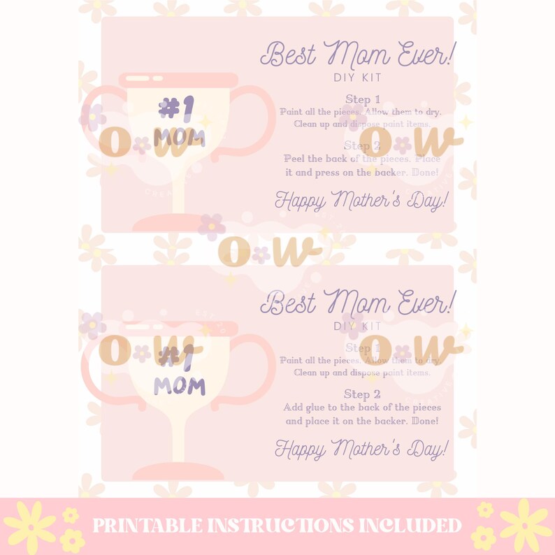 May include: A pink printable craft kit with instructions for making a trophy with the words "Best Mom Ever!" and "#1 Mom" on it. The kit includes a trophy shape, gold glitter letters, and a pink background with floral designs.