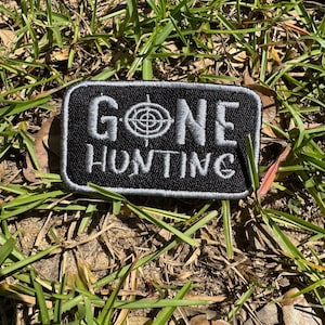 Gone Hunting patch, iron-on patch, patches for hats, trucker hat patches, embroidered patch