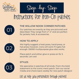 May include: A step-by-step guide for applying iron-on patches. The guide includes instructions on how to apply the patches, using a heat press, hand press, or iron. It also mentions the use of E6000 multipurpose glue. The guide highlights the different styles of patches available, including bold statements and iconic merit patches. The text also encourages customers to join the social media and check back weekly for new patch designs.