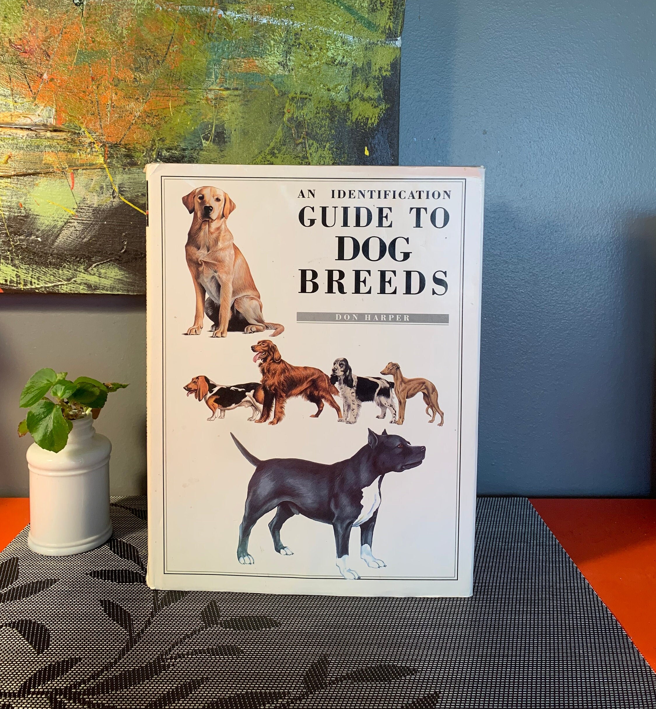 Vintage Book: An Identification Guide To Dog Breeds by Don Harper. 1991