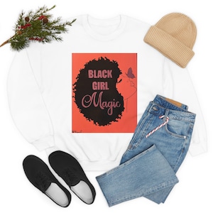 Black Girl Magic Sweatshirt