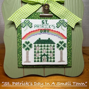 St. Patrick’s In A Small Town - Digital Download Pattern