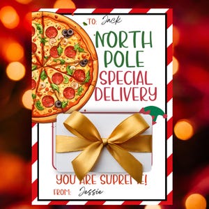 May include: A festive gift card with a pizza illustration and a gold bow. The card reads "North Pole Special Delivery" and "You Are Supreme!" with the names "Jack" and "Jessie". The card has a red and white striped border.