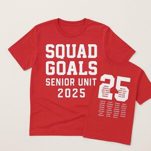 Senior Shirt,  Squad Goals 2025 Tee, Class of 2025 Graduation Shirt, Senior Unit Custom Graduate Gift Shirt