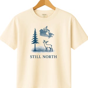 T-shirt minimaliste Canada, chemise inspirée de l'aventure, chemise aux couleurs confortables, cadeau unisexe Canada Pride, vêtements de plein air, design Still North