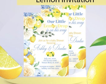 May include: A lemon-themed baby shower invitation with a blue and white floral design. The invitation reads "Our Little Lemon Drop is on his way" and includes the date, time, and location of the event. The invitation also includes the names "Ashley & Dontae".