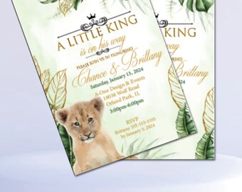 May include: A green and gold invitation with a lion cub illustration. The invitation reads "A Little King is on his way" and includes the names "Chance & Brittany" and details for a baby shower.