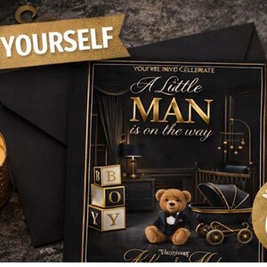 May include: Black and gold baby shower invitation with the text "A Little MAN is on the way." The design includes a teddy bear, baby carriage, and blocks spelling "BOY."