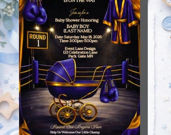 May include: A baby shower invitation with a boxing theme. The invitation features a blue and gold color scheme, a baby carriage, boxing gloves, and a boxing robe. Text includes "A Champion is on the Way" and event details.
