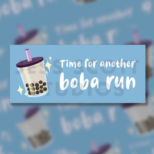 Time For Another Boba Run | Car Bumper Sticker | Cute Kawaii Aesthetic Vinyl Decal | Waterproof Vehicle Sticker | Trucks SUV Motorcycle
