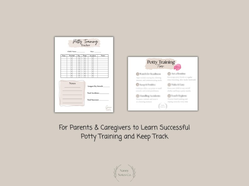 May include: Potty training tracker and tips sheet. The tracker has a chart for recording data, and the tips sheet provides guidance. Both sheets have a neutral color palette with a beige background and soft pink accents.