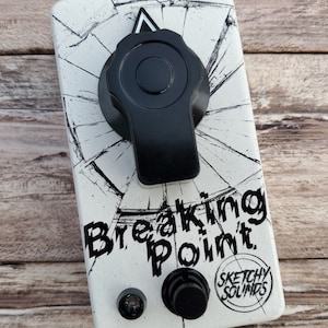 Sketchy Sounds Breaking Point Overdrive Guitar Pedal