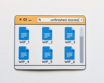 Fan fiction writer sticker of WIP computer window