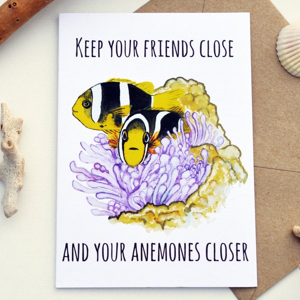 INSTANT DOWNLOAD, Anemonefish, Keep your friends close and your anemones closer, any occasion card, clown fish card, funny card