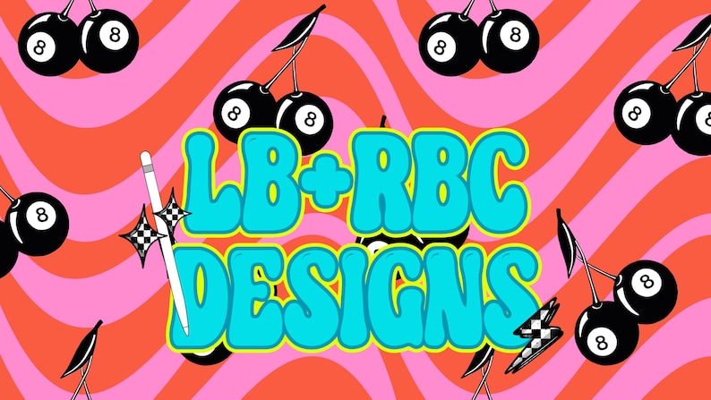 May include: A colourful graphic design with the text "LB+RBC DESIGNS" in a turquoise bubble font. The background has a wavy pattern in pink and orange. Black cherries with eight ball designs and a pencil with star accents complete the design.