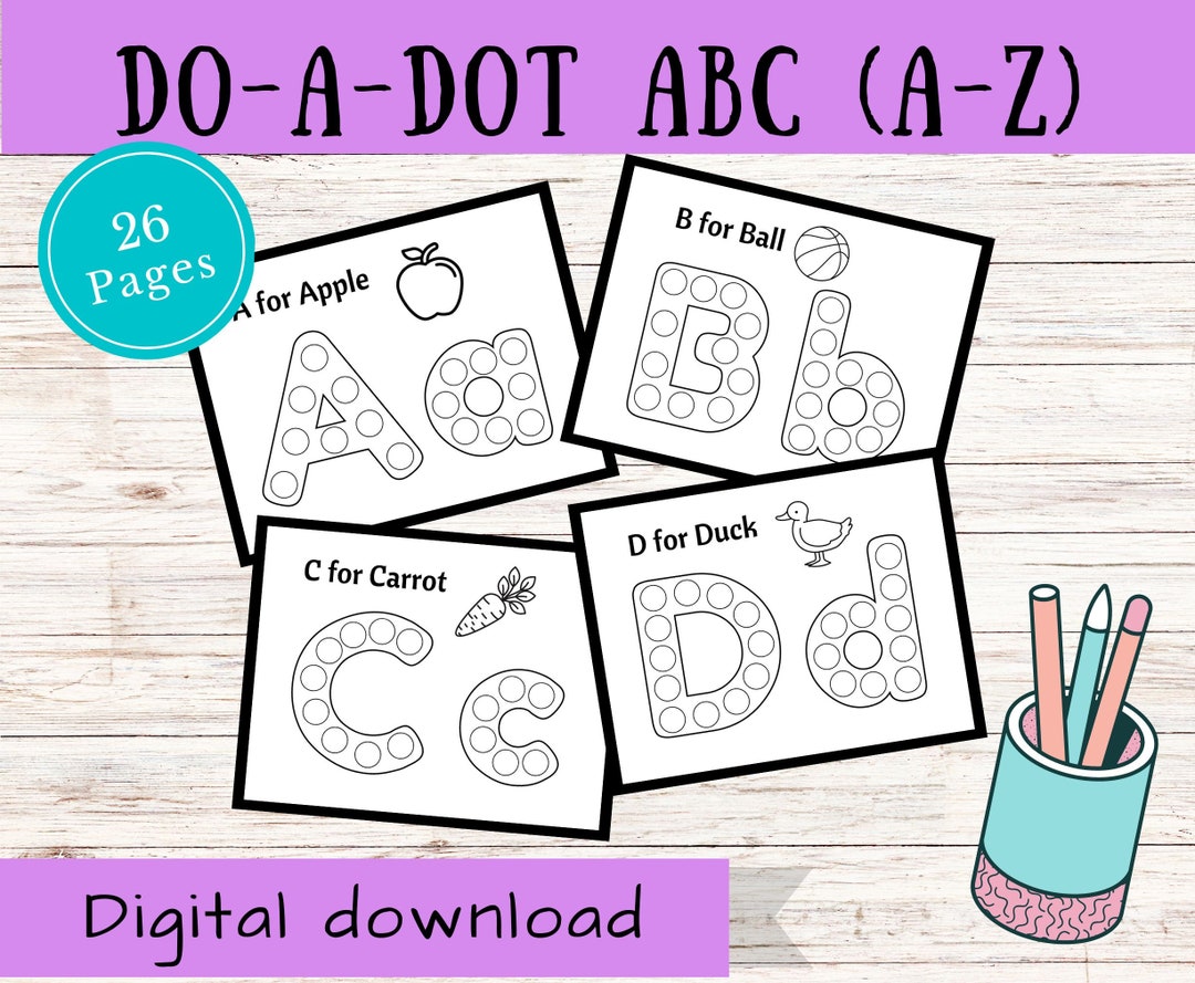 Alphabet Dot Marker Printable Pages for Kids, Do a Dot Printable for