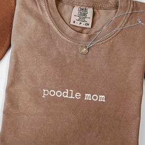 Poodle Mom Shirt, Poodle Mom Tee, Poodle Mom T-Shirt, Poodle Mom Gift, Dog Mom Shirt, Dog Mom Gift, Poodle Mom Tshirt, Dog Mom Tee