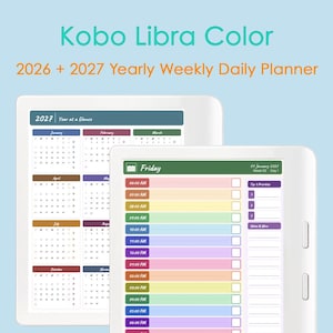May include: Two white Kobo Libra Color e-readers displaying a 2026 + 2027 yearly, weekly, and daily planner. One screen shows a calendar, the other a detailed schedule with time slots and a notes section. Text includes "Kobo Libra Color" and "Yearly Weekly Daily Planner."