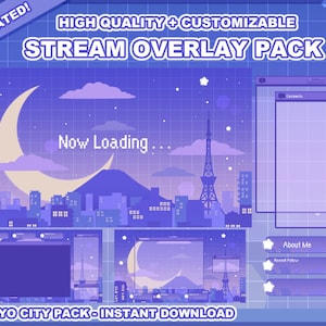 May include: Animated stream overlay pack with a Tokyo city theme. The design features a crescent moon, city skyline, and the text "Now Loading." Includes customizable elements and instant download.