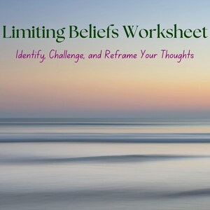 Limiting Beliefs Worksheet | Mindset Shift Workbook | Self-Growth Journal | Reframe Negative Thoughts | Personal Development PDF |