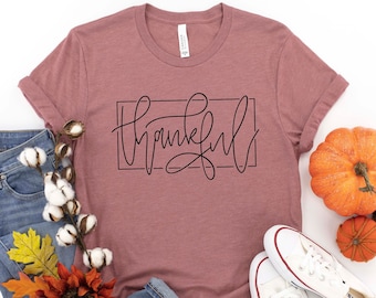Thankful T Shirt Thankful Shirt Thanksgiving T Shirt Fall T Shirt Autumn T Shirt for Women Thanksgiving Top Thankful Top Fall Fashion Women