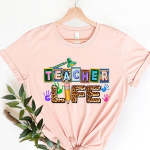 Teacher Life Shirt,Inspirational Teacher Shirts,Back To School,First Grade Teacher Shirts,Teacher Appreciation Shirt,Leopard Teacher Shirt